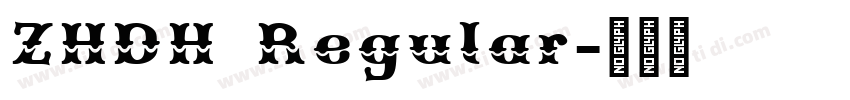 ZHDH Regular字体转换 ZHDH Regular字体转换